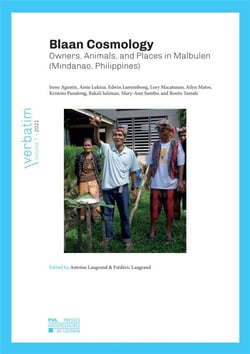 Blaan cosmology : owners, animals, and places in malbulen (mindanao, philippines)