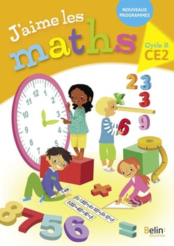 J'AIME LES MATHS : CE2, cycle 2 - fichier élève (édition 2018)