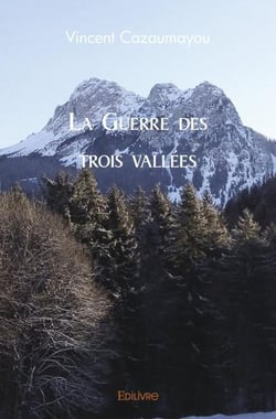 La guerre des trois vallees