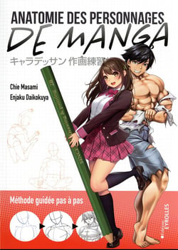 Anatomie des personnages de manga : méthode guidée pas à pas