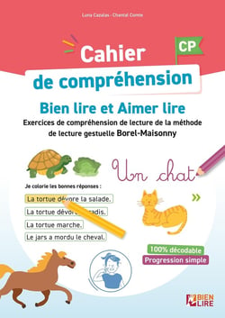 Cahier de compréhension ien lire et aimer lire - CP - Étude de la langue - Grammaire, orthographe, lexique, Méthode de lecture gestuelle Borel-Maisonny