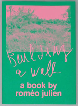Building a wall (a book by romeo julien)