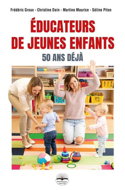 Éducateurs de jeunes enfants : 50 ans déjà