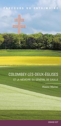 Colombey-les-Deux-Églises et la mémoire du général de Gaulle