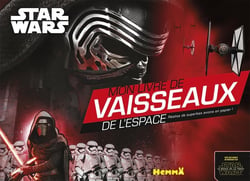 Star Wars Le Réveil De La Force Ep Vii : Mon  Livre De Vaisseaux De L'Espace