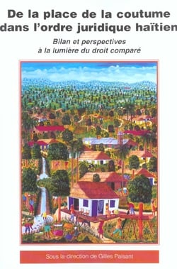 De la place de la coutume dans l'ordre juridique haitien