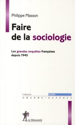 Faire de la sociologie - les grandes enquêtes françaises (1945-2000)