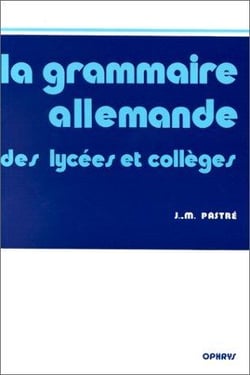 La grammaire allemande des lycées et collèges