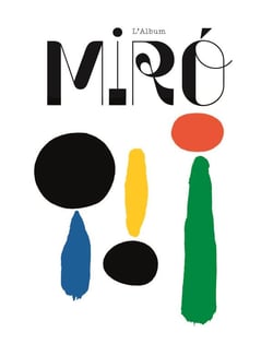 Miró, la couleur de mes rêves