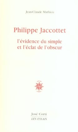Philippe Jacottet, l'évidence du simple et l'éclat de l'obscur