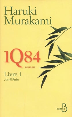 1Q84 Tome 1 : avril-juin
