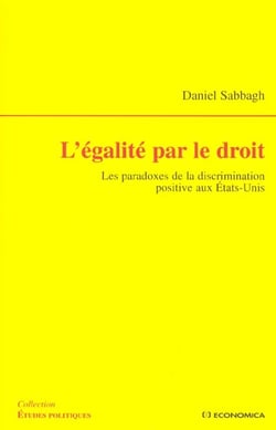 L'égalité par le droit : paradoxes de la discrimination positive aux Etats-Unis