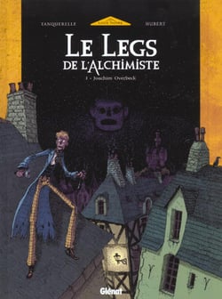 Le legs de l'alchimiste Tome 1 : Joachim Overbeck