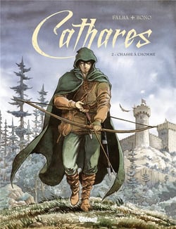Cathares Tome 2 - chasse à l'homme