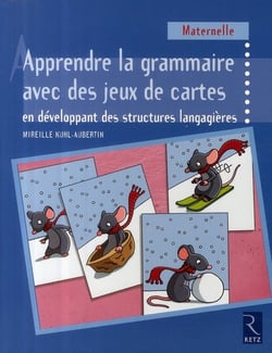 Apprendre la grammaire avec des jeux de cartes - en développant des sructures langagières