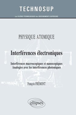 Physique atomique interferences electroniques macroscopiques et nanoscopiques analogies niveau b