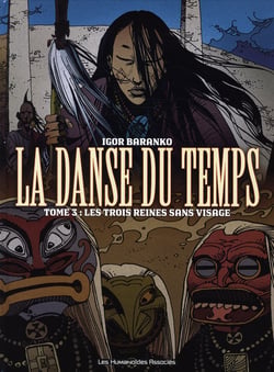La danse du temps t.3 - les trois reines sans visage
