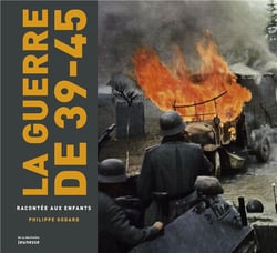 La guerre de 39-45 racontée aux enfants