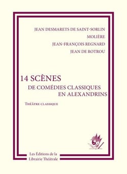 14 scènes de comédies classiques en alexandrins