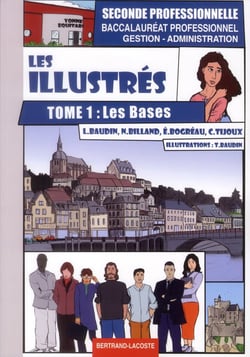 Les illustres, tome 1: les bases - bac pro ga