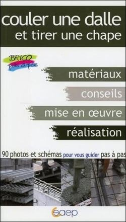 Couler une dalle - tirer une chape