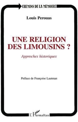 Une religion des Limousins ? approches historiques