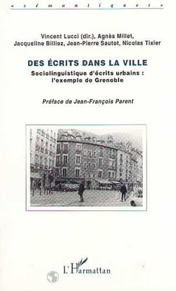 Des écrits dans la ville - sociolinguistique d'écrits urbains : l'exemple de Grenoble