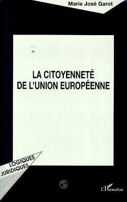 LA CITOYENNETE DE L'UNION EUROPEENNE