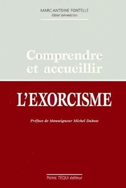 Comprendre et accueillir l'exorcisme