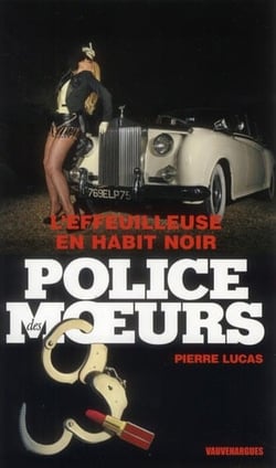 Police des moeurs t.224 - l'effeuilleuse en habit noir