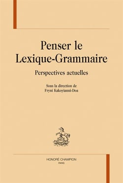 Penser le lexique-grammaire - perspectives actuelles