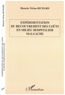 Experimentation du recouvrement des couts en milieu hospitalier malgache