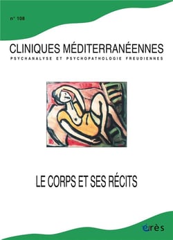Cliniques méditerranéennes n.108 : Le corps et ses récits