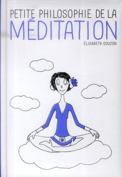 Petite philosophie de la méditation
