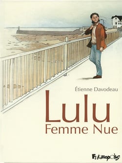 Lulu femme nue : Intégrale Tomes 1 et 2