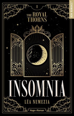 The Royal Thorns (les Épines royales) Tome 1 : Insomnia