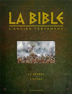 La bible - l'ancien testament - la genèse et l'exode
