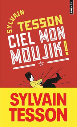 Ciel mon moujik ! Et si vous parliez russe sans le savoir ?