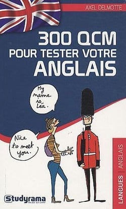 300 QCM pour tester votre anglais (2e édition)