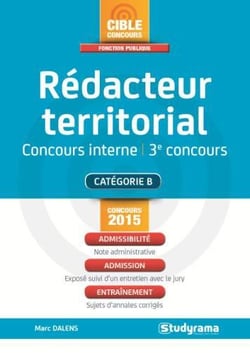 Rédacteur territorial - concours interne - 3e concours - catégorie b (édition 2015)