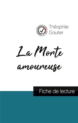 La morte amoureuse, de Théophile Gautier - fiche de lecture