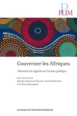 Gouverner les Afriques : Décentrer les regards sur l'action publique