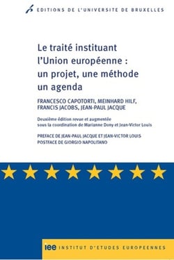 Le traité instituant l'Union européenne : un projet, une méthode, un agenda