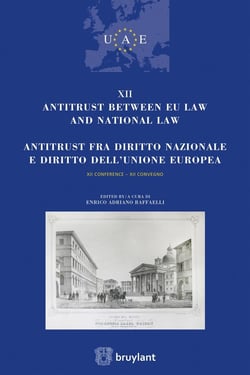 Antitrust between EU law and National law - antitrust fra Diritto Nazionale e Diritto dell'Unione Europea