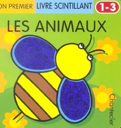 Mon premier livre scintillant : les animaux