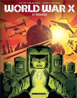 World War X - Tome 2 - Kharis