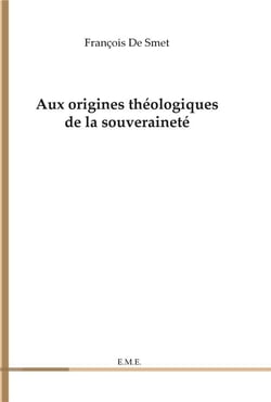 Aux origines théologiques de la souveraineté