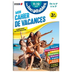 Les incollables : mon cahier de vacances - de la 6e à la 5e