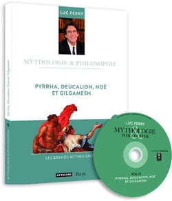 MYTHOLOGIE & PHILOSOPHIE  Tome 13 : Pyrrha, Deucalion, Noé et Gilgamesh