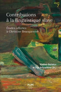 Contributions à la linguistique slave : Études offertes à Christine Bracquenier